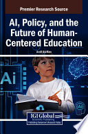 Cover for AI, Policy, and the Future of Human-Centered Education