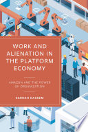Cover for Work and Alienation in the Platform Economy