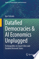Cover for Datafied Democracies & AI Economics Unplugged