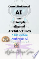 Cover for Constitutional AI and Principle Aligned Architectures