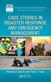 Cover for Case Studies In Disaster Response And Emergency Management