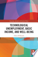 Cover for Technological Unemployment, Basic Income, and Well-being