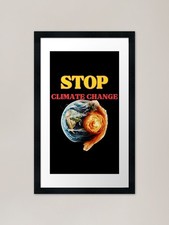 Listing image for Stop Climate Change Framed Art Prin Framed Wall Art Poster Canvas Print Picture