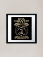 Listing image for Medical Technology Intern T Shirt - Framed Wall Art Poster Canvas Print Picture